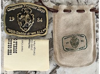 Cheyenne Frontier Days 1984 '88th Daddy Of 'em ALL' Brass Belt Buckle With Paperwork And Pouch