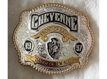 Cheyenne Frontier Days 101st Annual 1997 'daddy Of 'em ALL' Belt Buckle With Original Box By Gist