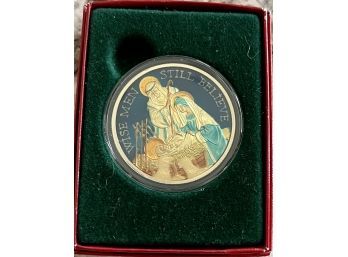 2001 Troy Ounce Of .999 Fine Silver 'Wise Men Still Believe'