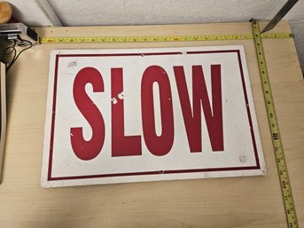 1 Wooden Slow Sign