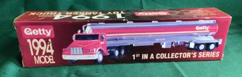 Getty Toy Tanker Truck - 1994 - 1st In A Collectors Series - New In Box