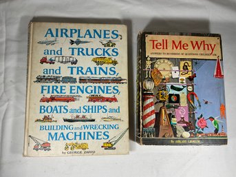 Two Vintage Children's Books - Tell Me Why And Airplanes And Trucks And Trains, Fire Engines, Boats And...