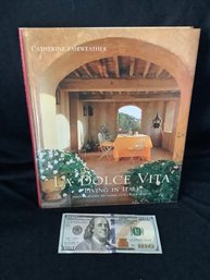 La Dolce Vita Living In Italy Catherine Fairweather