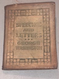 Circa 19th Century, Speeches And Letters Of George Washington