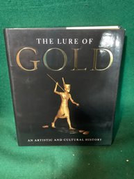 The Lure Of Gold: An Artistic And Cultural History