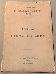 Antique International Exhibition 1876 Tests Of Steam Boilers Booklet 194 Pgs.