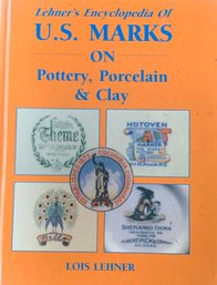 Book - Lehners Encyclopedia Of U.S. Marks Pottery, Porcelain & Clay
