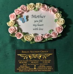 Roses Plaque By RUSS, Surrounding Phrase 'mother, You Fill My Heart With Love', SHIPPABLE