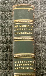 BOOK - The Making Of American Democracy, Special Edition For The Authors