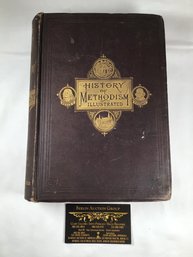 Antique Book - The Illustrated History Of Methodism, By Rev. W. H. Daniels A. M., 1879 - #2C