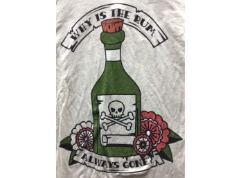 Why Is The Rum Always Gone - T-shirt - Small