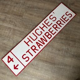 Vintage Large Wooden Hughes' Strawberries Sign (HW)