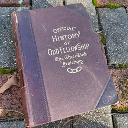 Antique Edition Of The Official History Of Odd Fellowship (EF)