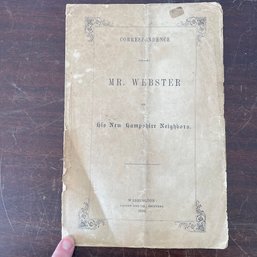 Antique 1858 Booklet, Correspondence Between Mr. Webster & His New Hampshire Neighbors (NH)