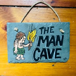 Man Cave Slate Sign (Bedroom)