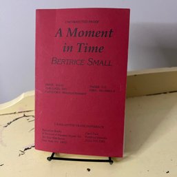 'A Moment In Time' Uncorrected Proof Paperback - Author's Personal Copy