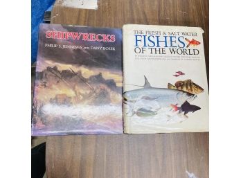 Lot Of Two Hardcover Books On Shipwrecks And Fishes Of The World (Zone 4)