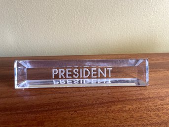 ACRYLIC PRESIDENT  DESK SIGN