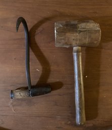 PAIR OF ANTIQUE HOOK AND MALLET HAND TOOLS