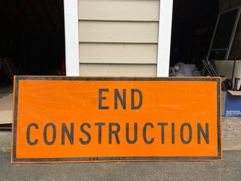 WOODEN 'END CONSTRUCTION' STREET SIGN