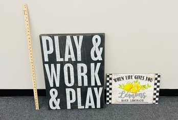 W1 Play And Work And Play Sign And Lemons Make Lemonade Sign