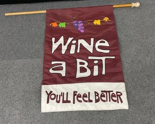 W1 Wine A Bit  Youll Feel Better Later Flag