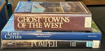 R2 Ghost Towns Of The The West, Lost Cities From The Ancient World, And Pompeii The History, Life And Art