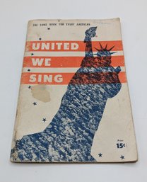 United We Sing Song Book For All Americans
