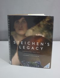 Steichen's Legacy - Photographs 1895-1973 Edited/Text By Joanna Steichen