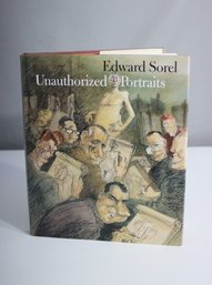 Edward Sorel: Unauthorized Portraits, First Edition, Knopf 1997