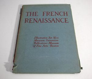 The French Renaissance  Illustrative Set No. 3 (Museum Extension Publications, Boston Museum Of Fine Arts)