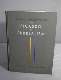 'The History Of Modern Painting From Picasso To Surrealism' - A Comprehensive Art Reference