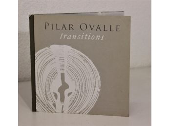 Artist Monograph: Pilar Ovalle 'Transitions'