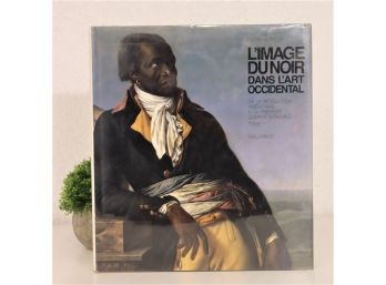 ART/History - L'Image Du Noir Dans L'Art Occidental By Hugh Honour, Vol. 1, 1989 Gallimard/Menil Foundation