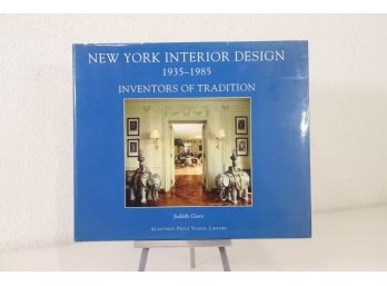 BOOK/Int-Ext Design - New York Interior Design 1935-1985 Vol. 1  Inventors Of Tradition, Judith Gura, 2008