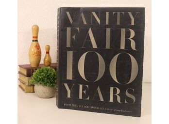 BOOK/Media & Celebrity - Vanity Fair 100 Years From Jazz Age To Our Age Edited By Graydon Carter