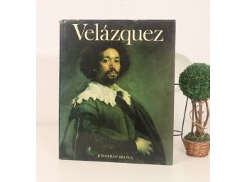 ART/Singular Artist - Velasquez - Painter And Courtier, Jonathan Brown, Yale University Press, 1986