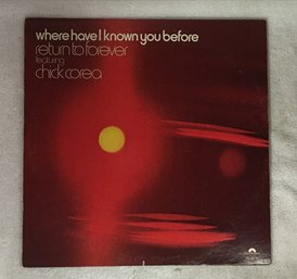 Where Have I Know You Before - Return To Forever Featuring Chick Corea - PD 6509