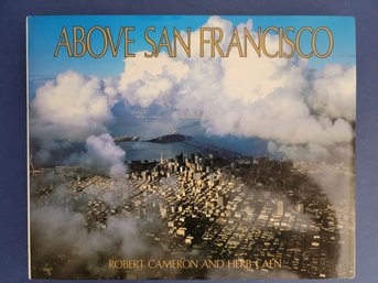 Above San Francisco Cameron, Robert Caen, Herb 1988 Third Printing. Very Good Condition