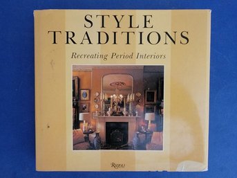 Style Traditions: Recreating Period Interiors Calloway, Stephen And Jones, Stephen 223pp First Ed. 1990