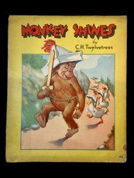 Incredibly Rare Children's Book 1935 Monkey Shines By C.H. Twelvetrees