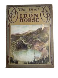 The Trail Of The Iron Horse Railroad Views Of Continental Divide Rocky Mountains By Frank Thayer 1905