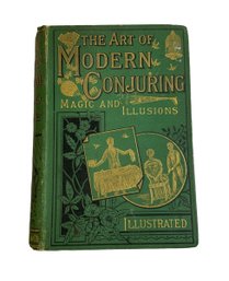 Antique Magic Book The Art Of Modern Conjuring By Henri Garenne Ca. 1890s Sold By Hamleys Conjuring Shop