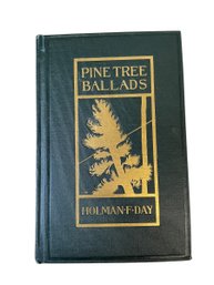 Antique 1902 Book Pine Tree Ballads Maine Stories By Holman F Day