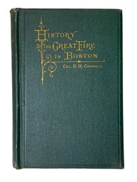 History Of The Great Fire In Boston Col R.H. Conwell