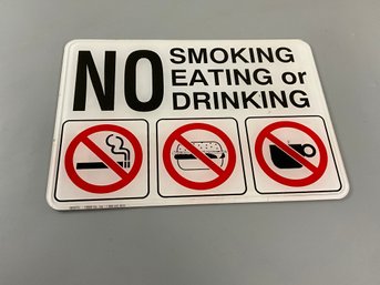 No Smoking, Eating Or Drinking Sign