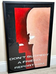 Don't Suspect A Friend Report Him- British Propaganda Framed Art