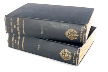 Harvey Cushing's 'The Life Of Sir William Osler' Volume 1 & 2