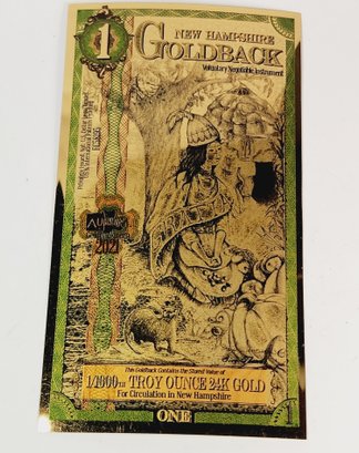 Sweet....1 New Hampshire Goldback - Aurum Gold Foil Note (24k).999 1/1000 Troy Oz Gold