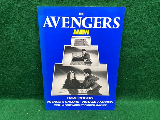 The Avengers. Anew. By Dave Rogers. 120 Page Illustrated Soft Cover Book Published In Britain In 1985.